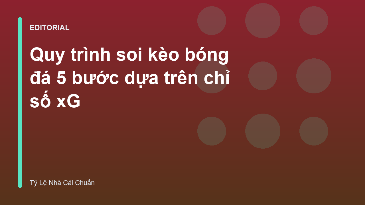Bảng phân tích dữ liệu xG trong cá cược bóng đá